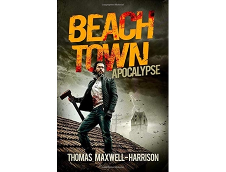 Livro Beach Town Apocalypse de Thomas MaxwellHarrison (Inglês)