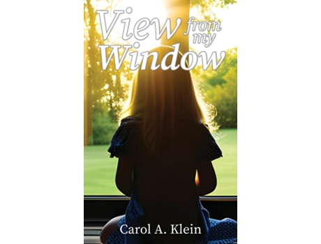 Livro View from my Window de Carol Klein (Inglês)