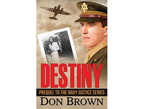Livro Destiny Navy Justice de Don Brown (Inglês)