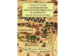 Livro La Expedición De Francisco De Orellana Al Amazonas de Gaspar De Carvajal (Espanhol)
