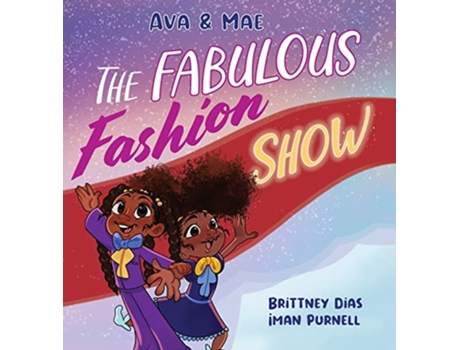 Livro Ava Mae The Fabulous Fashion Show de Brittney C Dias (Inglês)