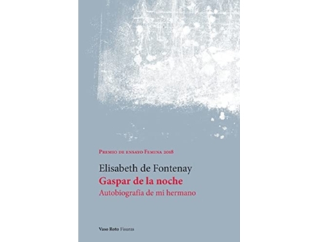 Livro Gaspar De La Noche De Elisabeth De Fontenay (espanhol)