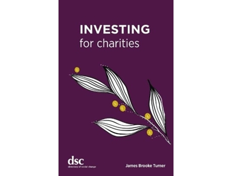 Livro Investing for Charities de Brooke Turner e James (Inglês)