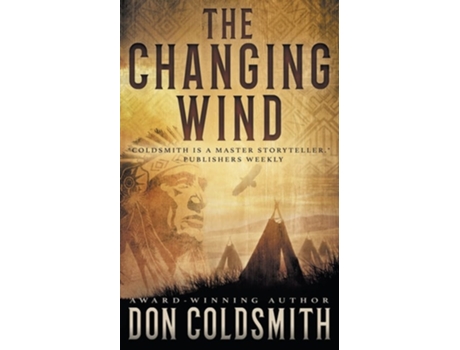 Livro The Changing Wind A Classic Western Novel De Don Coldsmith (inglês)