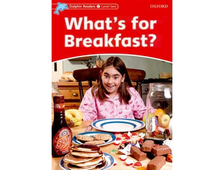 Livro Dolphin Readers Level 2: Whats For Breakfast de Rebecca Brooke