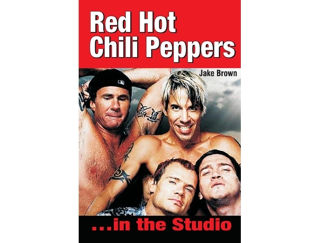 Livro Red Hot Chili Peppers De Cheng Ryan (inglês)