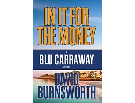 Livro In It For The Money De David Burnsworth (inglês - Capa Dura)