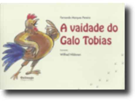 A Vaidade do Galo Tobias
