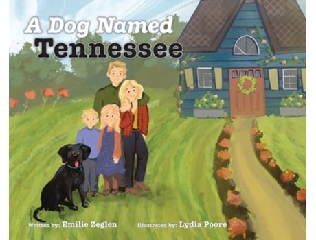 Livro A Dog Named Tennessee de Emilie Zeglen (Inglês - Capa Dura)