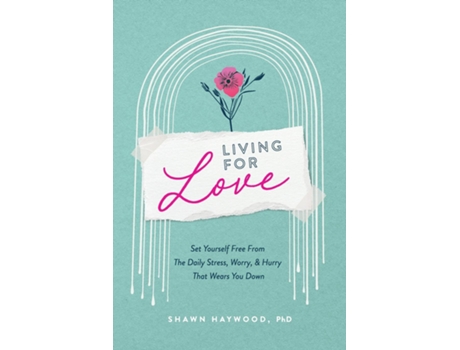 Livro Living For Love de Haywood, Shawn et al. (Inglês)