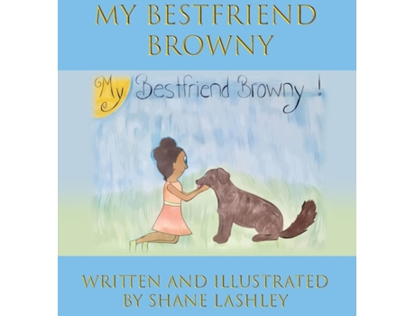 Livro My Best Friend Browny Shane Lashley (Inglês)