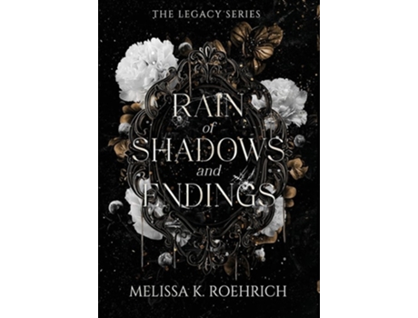 Livro Rain of Shadows and Endings de Melissa K Roehrich (Inglês - Capa Dura)