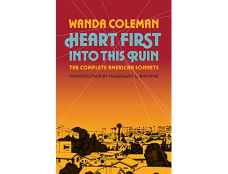 Livro Heart First into this Ruin de Wanda Coleman (Inglês - Capa Dura)