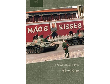 Livro Maos Kisses A Novel of June 4 1989 Redbat Books Pacific Northwest Writers de Alex Kuo (Inglês)