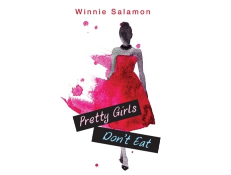 Livro Pretty Girls Dont Eat De Winnie Salamon (inglês)