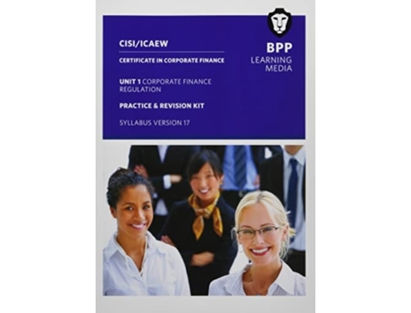 Livro Cisi Capital Markets Programme Certificate In Corporate Finance Unit 1 Syllabus Version 17 De Bpp Learning Media (inglês)
