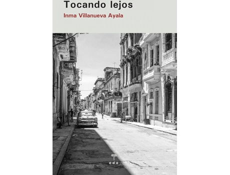 Livro Tocando Lejos de Inma Villanueva Ayala (Espanhol)