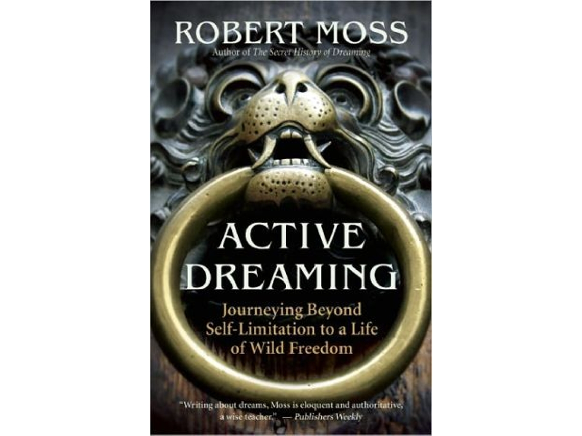 Livro Active Dreaming de Robert Moss (Inglês)