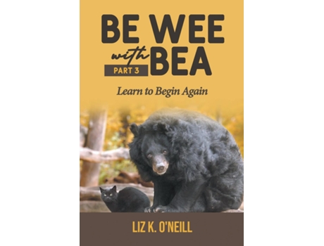 Livro Be Wee with Bea 3 Learn to Begin Again de Liz K O'Neill (Inglês)