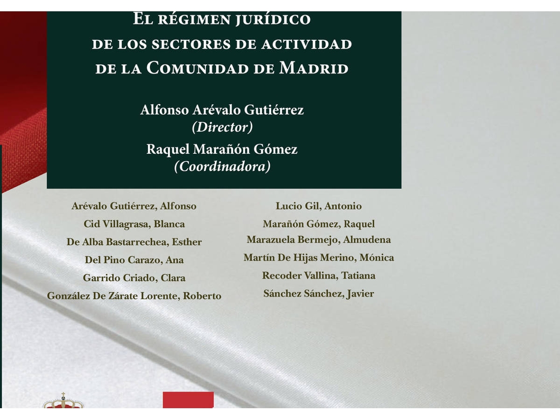 Livro El Régimen Jurídico De Los Sectores De Actividad De La Comunidad De Madrid. de Raquel Marañón Gómez (Espanhol)