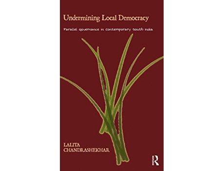 Livro Undermining Local Democracy de Lalita Chandrashekhar (Inglês - Capa Dura)