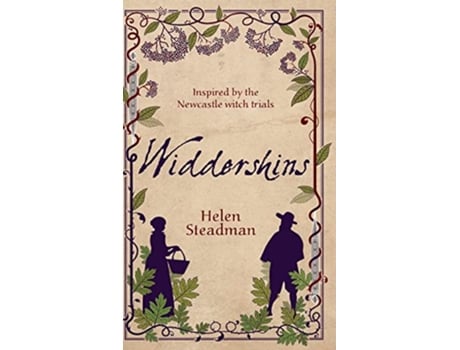 Livro Widdershins The Newcastle Witch Trials Trilogy de Helen Steadman (Inglês)