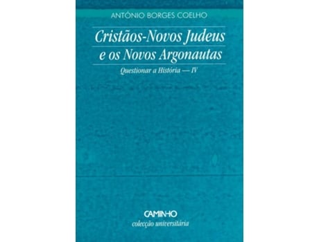 Livro Cristãos Novos Judeus E Novos de Antonio Borges