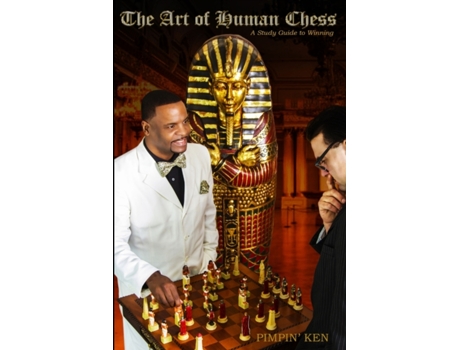 Livro The Art of Human Chess: A Study Guide to Winning Pimpin' Ken (Inglês)