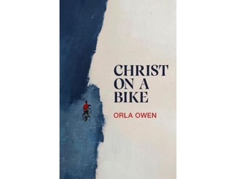 Livro Christ On A Bike De Owen E Orla (inglês)