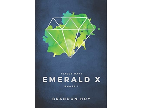 Livro Teague Wars Phase 1 Emerald X de Brandon Hoy (Inglês)