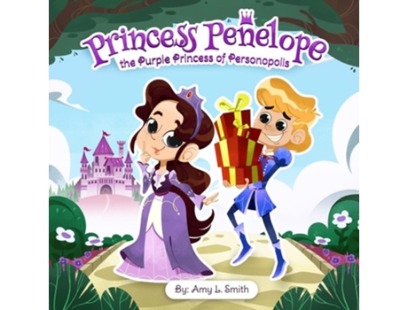 Livro Princess Penelope The Purple Princess Of Personopolis De Amy L Smith (inglês)