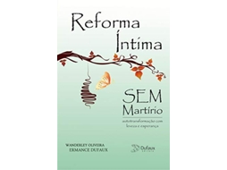 Livro Reforma Intima Sem Martirio de Ermance Dufaux (Português do Brasil)