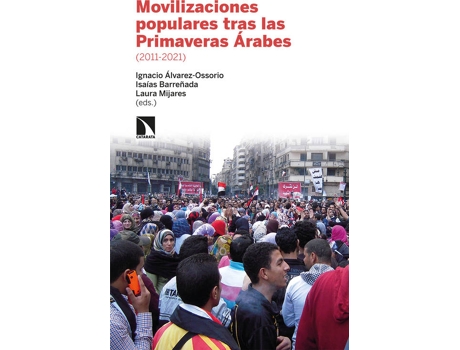 Livro Movilizaciones Populares Tras Las Primaveras Árabes 2011-21 de Álvarez-Ossorio Alvariño Ignacio (Espanhol)