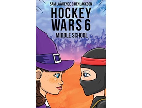 Livro Hockey Wars 6 Middle School de Sam Lawrence Ben Jackson (Inglês)