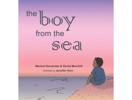 Livro The Boy From The Sea de Marisol Hernandez (Inglês)