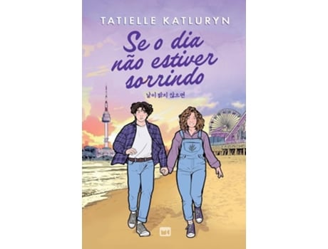 Livro Se O Dia Não Estiver Sorrindo De Tatielle Katluryn (português)