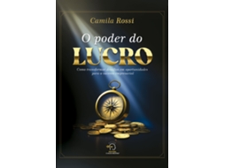 Livro O Poder Do Lucro de Camila Rossi (Português do Brasil)