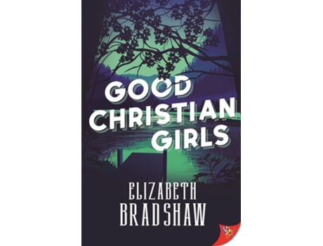 Livro Good Christian Girls de Elizabeth Bradshaw (Inglês)