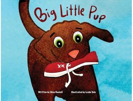 Livro Big Little Pup de Nina Haskell (Inglês)
