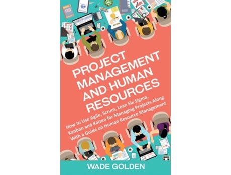 Livro Project Management And Human Resources De Wade Golden (inglês - Capa Dura)