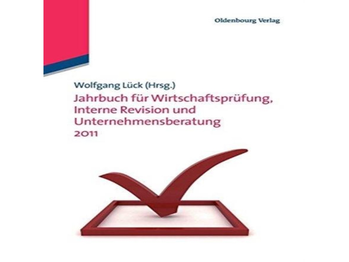 Livro Jahrbuch für Wirtschaftsprüfung Interne Revision und Unternehmensberatung 2011 de De Gruyter (Alemão)
