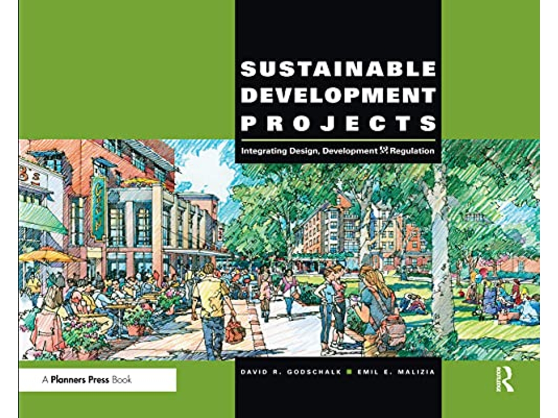 Livro Sustainable Development Projects de David R Godschalk e Emil E Malizia (Inglês)