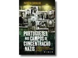 Livro Portugueses nos Campos de Concentração Nazis de Patrícia Carvalho (Português)