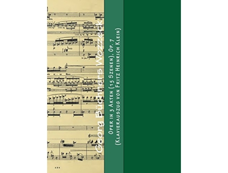 Livro Georg Buechners Wozzeck Oper in 3 Akten 15 Szenen Op 7 Klavierauszug von Fritz Heinrich Klein German Edition de Alban Berg (Alemão)