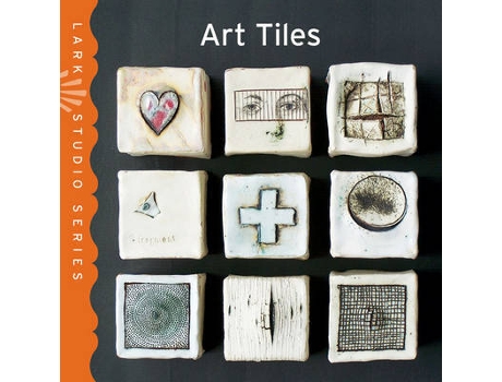 Livro Lark Studio Series: Art Tiles de Lark Books