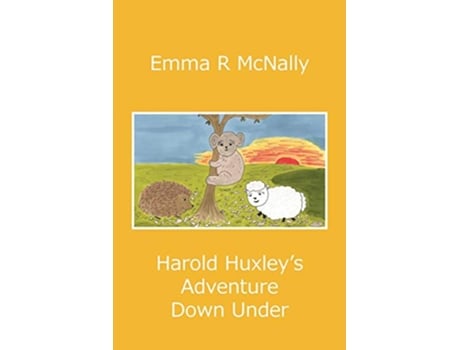 Livro Harold Huxleys Adventure Down Under 3 Adventures of Harold Huxley de Emma R McNally (Inglês)