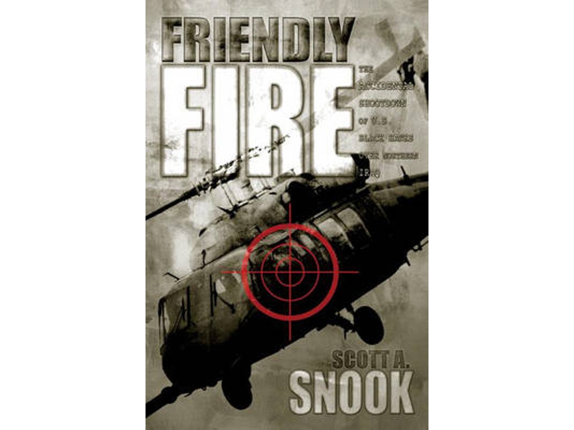 Livro Friendly Fire de Scott A Snook (Inglês)