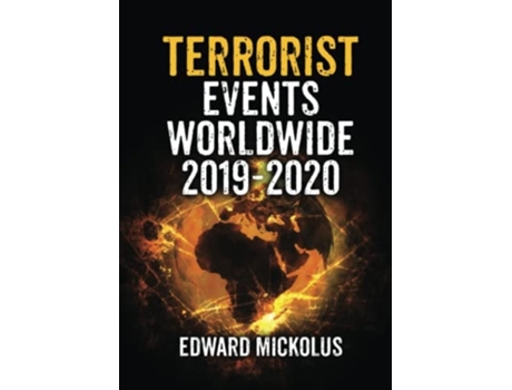 Livro Terrorist Events Worldwide 2019-2020 De Edward Mickolus (inglês)