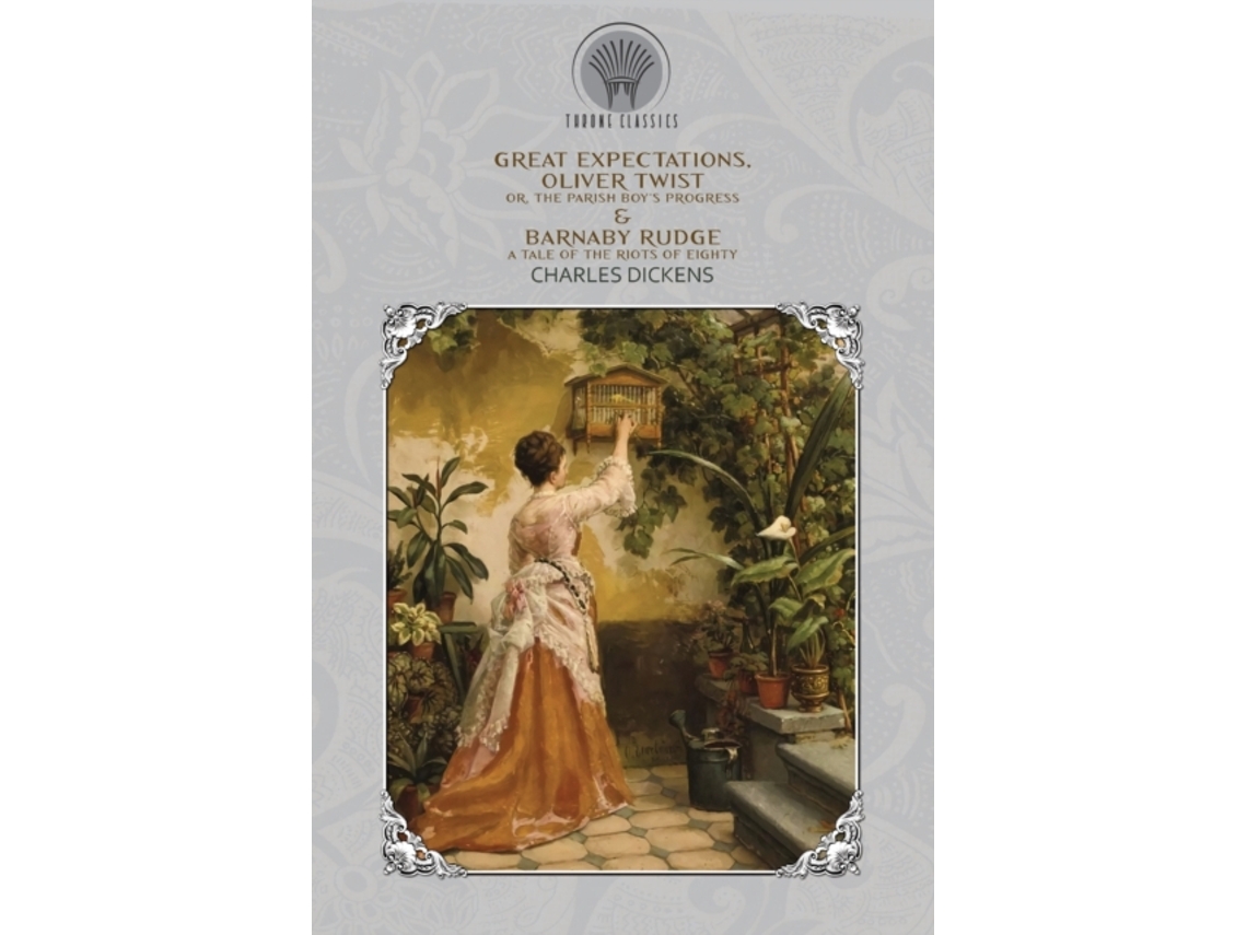 Livro Great Expectations, Oliver Twist or, the Parish Boys Progress amp Barnaby Rudge de Charles Dickens (Inglês)