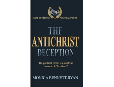 Livro THE ANTICHRIST DECEPTION de Monica Bennett-Ryan (Inglês - Capa Dura)
